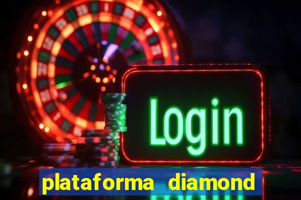 plataforma diamond 777 bet